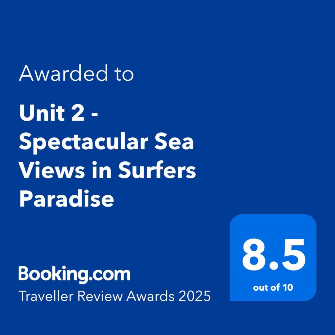 Unit 2 - Spectacular Sea Views In Surfers Paradise โกลด์โคสต์ ภายนอก รูปภาพ